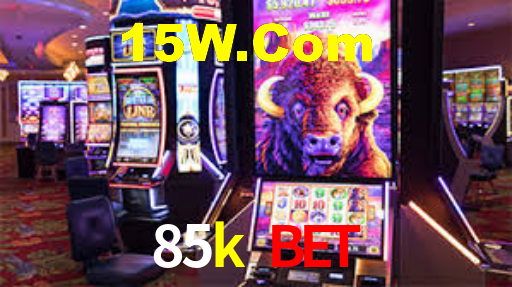 85k bet