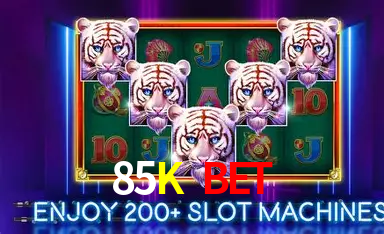 85K Bet - Online Apostas Plataforma -85K Cassino