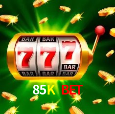 Ofertas Imperdíveis na 85K Bet: Promoções e Bônus Que Valem a Pena